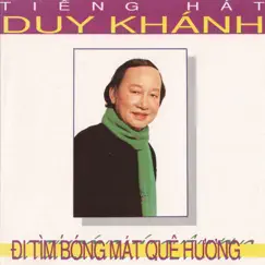 Đi Tìm Bóng Mát Quê Hương by Duy Khánh album reviews, ratings, credits