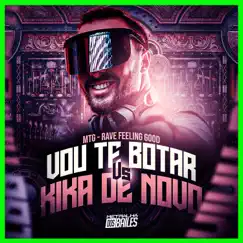 MTG Vou Te Botar Vs Kika de Novo(Feeling Good) - Single by DJ Shalom album reviews, ratings, credits