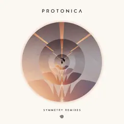 Symmetry (Remixes) by Protonica album reviews, ratings, credits