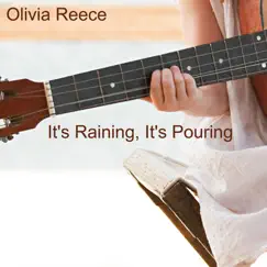 It's Raining, It's Pouring - Single by Olivia Reece album reviews, ratings, credits
