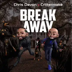 Breakaway - Single by Chris Davon & Crittermake album reviews, ratings, credits