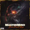 Mastermind - Single album lyrics, reviews, download