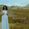 Be Donya Naya (Unborn) (feat. Reza Tajbakhsh) - Single album lyrics, reviews, download