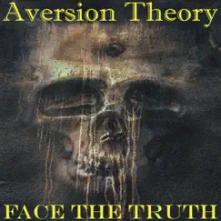 Face the Truth - Single by Aversion Theory album reviews, ratings, credits