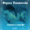 Sigues Enamorada - Single album lyrics, reviews, download