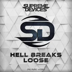 Hell Breaks Loose (feat. David Klemencz) - Single by Supreme Devices & Epic Music World album reviews, ratings, credits