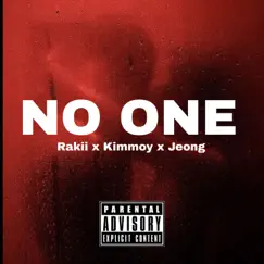No one (feat. Kimmoy & Jeong) Song Lyrics