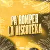 Pa Romper la Discoteka - Single album lyrics, reviews, download