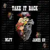 Take It Back (Remix) [feat. MLFY] - Single album lyrics, reviews, download