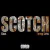 Scotch - Single album lyrics, reviews, download