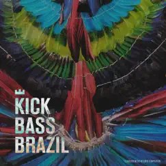 Kick Bass Brazil, Vol. 1 by Various Artists album reviews, ratings, credits