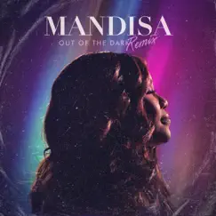 Out Of The Dark (Petey Martin Remix) [feat. Petey Martin] - Single by Mandisa album reviews, ratings, credits