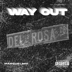 Way Out - EP by Marquel806 album reviews, ratings, credits