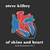 Of Skins and Heart (The Acoustic Sessions Vol. 1) album lyrics, reviews, download