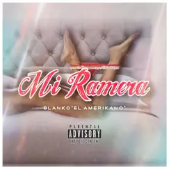 Mi Ramera - Single by Blanko 