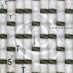 All About All (feat. Sylvie Courvoisier) by Le Tout Sur Le Tout album reviews, ratings, credits