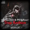 Trap Anthem - Single album lyrics, reviews, download