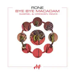 Bye Bye Macadam (Gabriel & Dresden Remix) - Single by Rone album reviews, ratings, credits