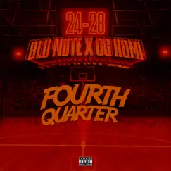 Fourth Quarter (feat. OG Homi) Song Lyrics