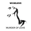 Murder of Love (feat. Mimi Welldirty) - Single album lyrics, reviews, download