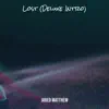 Lost (Deluxe Intro) - Single album lyrics, reviews, download