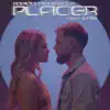 Placer (feat. Labi) - Single album lyrics, reviews, download