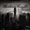 Harlem Knights - Single (feat. Krack) - Single album lyrics, reviews, download