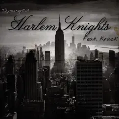 Harlem Knights - Single (feat. Krack) - Single by TaymoneyKid album reviews, ratings, credits