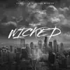 Wicked (feat. Kuntry Kane Msoe) - Single album lyrics, reviews, download