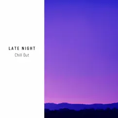 Late Night Chill Out by Chill Ground album reviews, ratings, credits