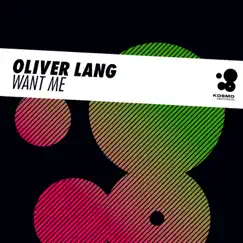 Want Me - Single by Oliver Lang album reviews, ratings, credits