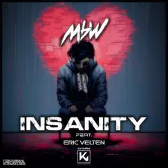 Insanity - Single by MBW & Eric Velten album reviews, ratings, credits