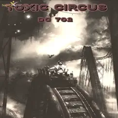 Toxic Circus (Instrumental) by Dc 702 album reviews, ratings, credits