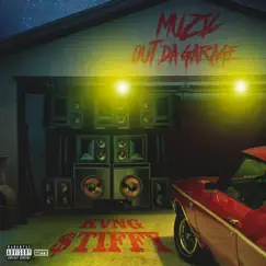 Muzic Out Da Garage by Kvng Stiffy album reviews, ratings, credits