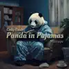 Panda In Pajamas Mixtape album lyrics, reviews, download