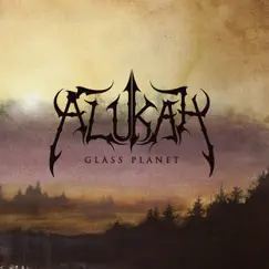 Glass Planet - Single by Alukah album reviews, ratings, credits