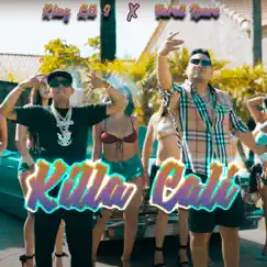 Killa Cali - Single by Yariel Roaro & King Lil G album reviews, ratings, credits