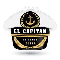 El Capitán Elite - Single by El Kamel album reviews, ratings, credits