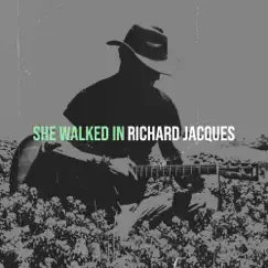 She Walked In - Single by Richard Jacques album reviews, ratings, credits