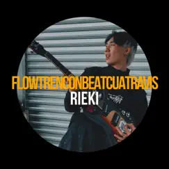 Flowtrenconbeatcuatravis - Single by Rieki album reviews, ratings, credits