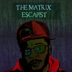 The Matrix Escapist - EP by Davinci Caso album reviews, ratings, credits