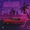 Malibú (feat. David Rone) - Single album lyrics, reviews, download