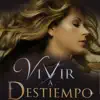 Vivir a Destiempo - Single album lyrics, reviews, download