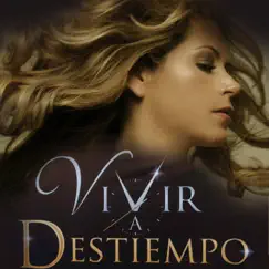 Vivir a Destiempo - Single by Aranza album reviews, ratings, credits