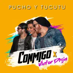 Conmigo - Single by Pucho Y Tucutu & Victor Drija album reviews, ratings, credits