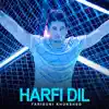 Harfi Dil - Single album lyrics, reviews, download