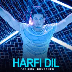 Harfi Dil - Single by Fariduni Khurshed album reviews, ratings, credits