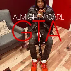 Gta - Single by Almighty Carl album reviews, ratings, credits