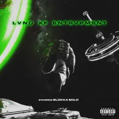Lvnd Xf 6Ntrvpm6nt - EP by Blokka $oLO album reviews, ratings, credits
