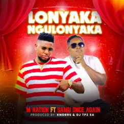 Lonyaka Ngulonyaka (feat. Samu Once Again) Song Lyrics